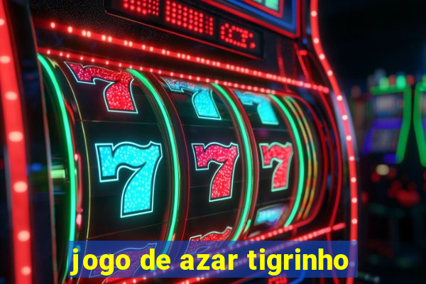 jogo de azar tigrinho